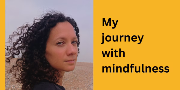 Ruth Sequeira: My journey with mindfulness